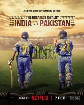 《最伟大的宿敌：印巴板球情仇》：体育赛场上的恩怨情仇，两代传奇的宿命对决，爱恨纠葛超越国界！